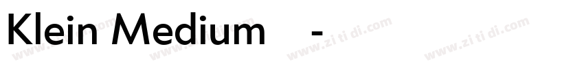 Klein Medium字体下载字体转换